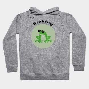 Watch Frog Hoodie